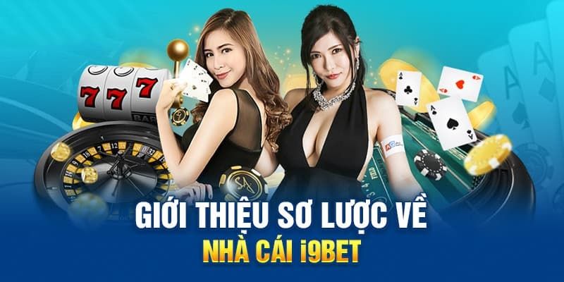 Đôi nét về giới thiệu i9bet